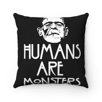 Humans Are Monsters faux suede pillow
