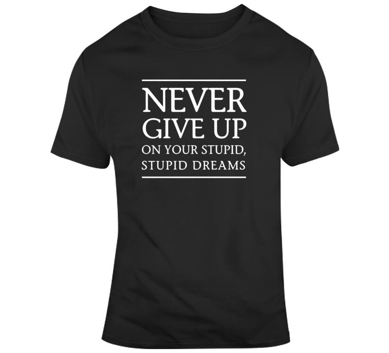 Stupid Dreams tee
